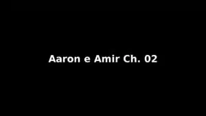 Relato: Aaron e Amir Ch. 02