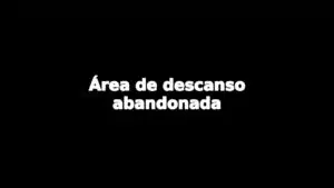 Relato: Área de descanso abandonada
